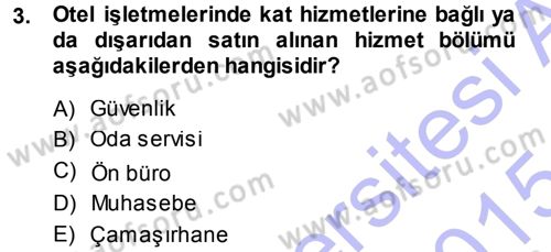Otel İşletmelerinde Destek Hizmetleri Dersi 2014 - 2015 Yılı (Vize) Ara Sınav Soruları 3. Soru