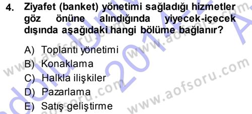 Otel İşletmelerinde Destek Hizmetleri Dersi 2014 - 2015 Yılı (Vize) Ara Sınav Soruları 4. Soru