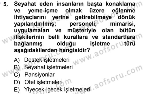 Otel İşletmelerinde Destek Hizmetleri Dersi 2014 - 2015 Yılı (Vize) Ara Sınav Soruları 5. Soru