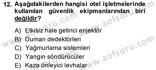 Otel İşletmelerinde Destek Hizmetleri Dersi 2014 - 2015 Yılı (Final) Dönem Sonu Sınavı 12. Soru