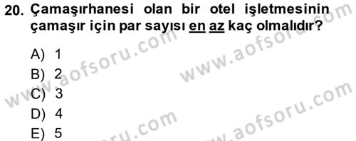 Otel İşletmelerinde Destek Hizmetleri Dersi 2014 - 2015 Yılı (Final) Dönem Sonu Sınavı 20. Soru