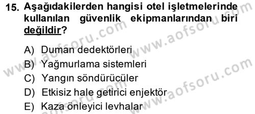 Otel İşletmelerinde Destek Hizmetleri Dersi 2014 - 2015 Yılı Tek Ders Sınav Soruları 15. Soru