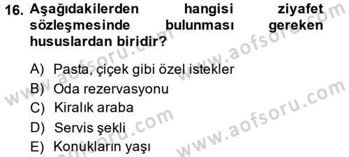 Otel İşletmelerinde Destek Hizmetleri Dersi 2014 - 2015 Yılı Tek Ders Sınav Soruları 16. Soru