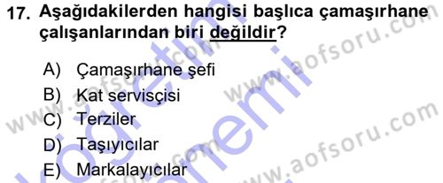 Otel İşletmelerinde Destek Hizmetleri Dersi 2015 - 2016 Yılı (Final) Dönem Sonu Sınav Soruları 17. Soru