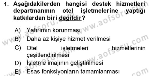 Otel İşletmelerinde Destek Hizmetleri Dersi 2015 - 2016 Yılı Tek Ders Sınav Soruları 1. Soru