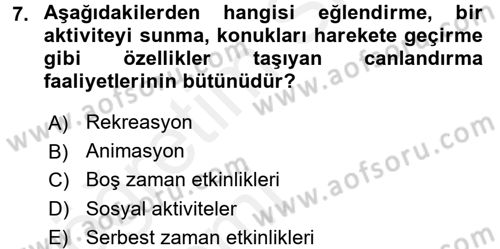 Otel İşletmelerinde Destek Hizmetleri Dersi 2015 - 2016 Yılı Tek Ders Sınav Soruları 7. Soru