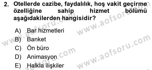 Otel İşletmelerinde Destek Hizmetleri Dersi 2016 - 2017 Yılı 3 Ders Sınav Soruları 2. Soru