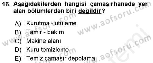Otel İşletmelerinde Destek Hizmetleri Dersi 2016 - 2017 Yılı (Final) Dönem Sonu Sınav Soruları 16. Soru