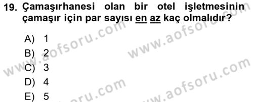 Otel İşletmelerinde Destek Hizmetleri Dersi 2016 - 2017 Yılı (Final) Dönem Sonu Sınav Soruları 19. Soru