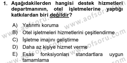 Otel İşletmelerinde Destek Hizmetleri Dersi 2017 - 2018 Yılı (Vize) Ara Sınav Soruları 1. Soru