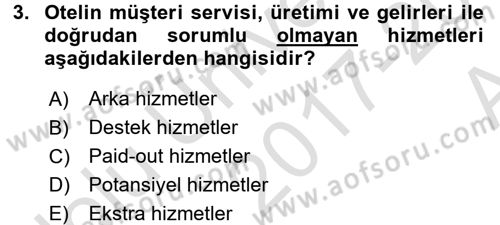 Otel İşletmelerinde Destek Hizmetleri Dersi 2017 - 2018 Yılı (Vize) Ara Sınav Soruları 3. Soru