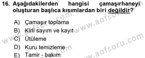 Otel İşletmelerinde Destek Hizmetleri Dersi 2017 - 2018 Yılı (Final) Dönem Sonu Sınav Soruları 16. Soru