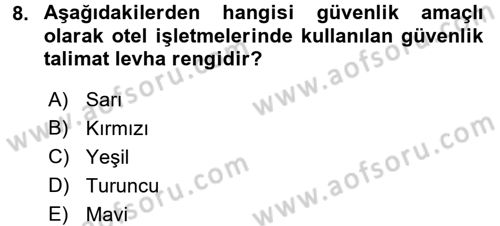 Otel İşletmelerinde Destek Hizmetleri Dersi 2017 - 2018 Yılı (Final) Dönem Sonu Sınav Soruları 8. Soru