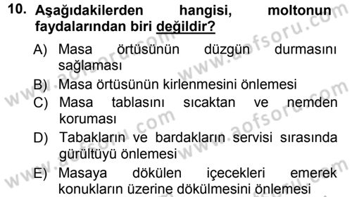 Yiyecek-İçecek Hizmetleri Dersi 2012 - 2013 Yılı (Vize) Ara Sınav Soruları 10. Soru