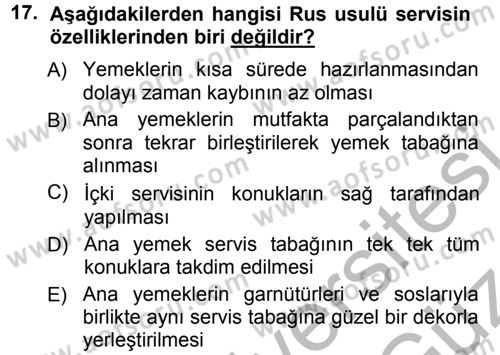 Yiyecek-İçecek Hizmetleri Dersi 2012 - 2013 Yılı (Vize) Ara Sınav Soruları 17. Soru