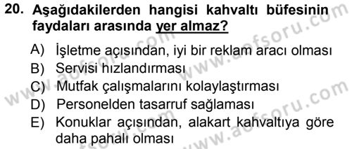 Yiyecek-İçecek Hizmetleri Dersi 2012 - 2013 Yılı (Vize) Ara Sınav Soruları 20. Soru