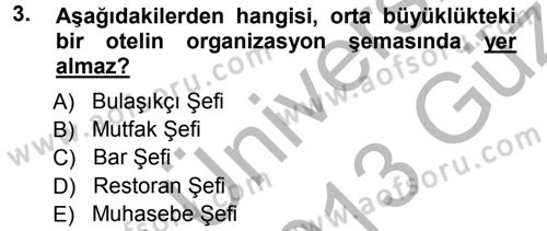Yiyecek-İçecek Hizmetleri Dersi 2012 - 2013 Yılı (Vize) Ara Sınav Soruları 3. Soru