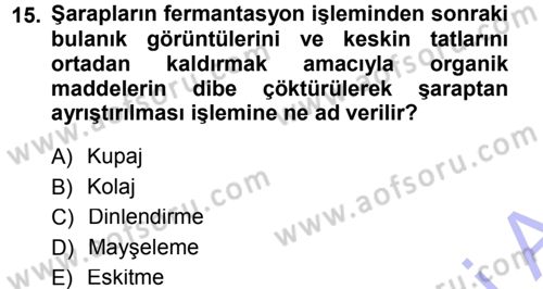 Yiyecek-İçecek Hizmetleri Dersi 2012 - 2013 Yılı (Final) Dönem Sonu Sınav Soruları 15. Soru