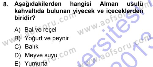 Yiyecek-İçecek Hizmetleri Dersi 2012 - 2013 Yılı (Final) Dönem Sonu Sınav Soruları 8. Soru