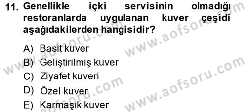 Yiyecek-İçecek Hizmetleri Dersi 2013 - 2014 Yılı (Vize) Ara Sınav Soruları 11. Soru
