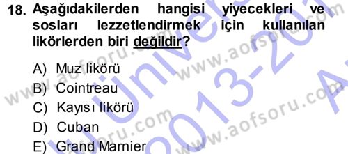 Yiyecek-İçecek Hizmetleri Dersi 2013 - 2014 Yılı (Vize) Ara Sınav Soruları 18. Soru