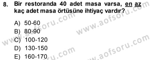 Yiyecek-İçecek Hizmetleri Dersi 2013 - 2014 Yılı (Vize) Ara Sınav Soruları 8. Soru