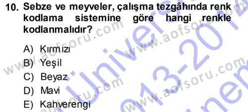 Yiyecek-İçecek Hizmetleri Dersi 2013 - 2014 Yılı (Final) Dönem Sonu Sınav Soruları 10. Soru