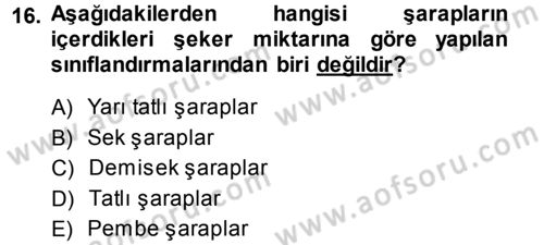 Yiyecek-İçecek Hizmetleri Dersi 2013 - 2014 Yılı (Final) Dönem Sonu Sınav Soruları 16. Soru