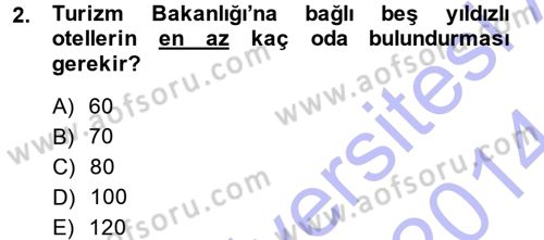 Yiyecek-İçecek Hizmetleri Dersi 2013 - 2014 Yılı (Final) Dönem Sonu Sınav Soruları 2. Soru