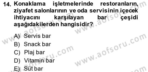 Yiyecek-İçecek Hizmetleri Dersi 2013 - 2014 Yılı Tek Ders Sınav Soruları 14. Soru