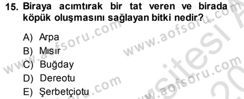 Yiyecek-İçecek Hizmetleri Dersi 2013 - 2014 Yılı Tek Ders Sınav Soruları 15. Soru