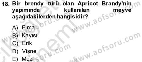 Yiyecek-İçecek Hizmetleri Dersi 2013 - 2014 Yılı Tek Ders Sınav Soruları 18. Soru