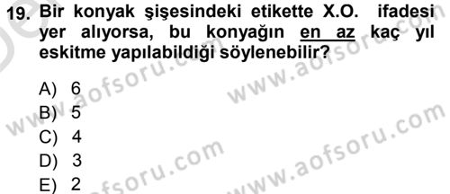 Yiyecek-İçecek Hizmetleri Dersi 2013 - 2014 Yılı Tek Ders Sınav Soruları 19. Soru