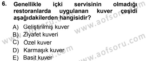 Yiyecek-İçecek Hizmetleri Dersi 2013 - 2014 Yılı Tek Ders Sınav Soruları 6. Soru