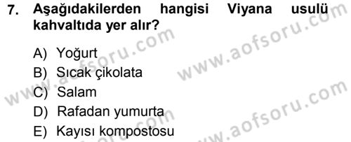 Yiyecek-İçecek Hizmetleri Dersi 2013 - 2014 Yılı Tek Ders Sınav Soruları 7. Soru