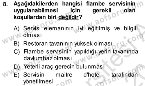 Yiyecek-İçecek Hizmetleri Dersi 2013 - 2014 Yılı Tek Ders Sınav Soruları 8. Soru