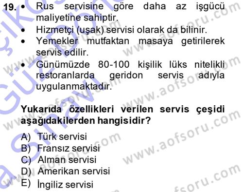 Yiyecek-İçecek Hizmetleri Dersi 2014 - 2015 Yılı (Vize) Ara Sınav Soruları 19. Soru