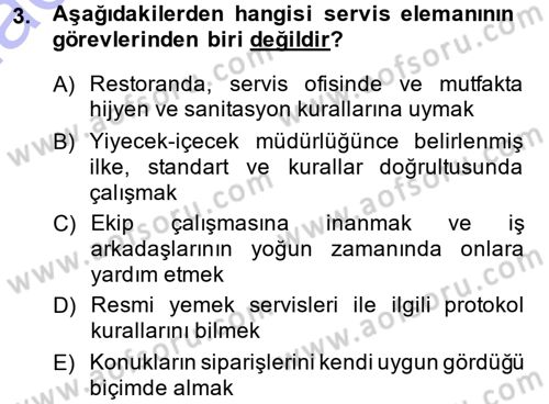Yiyecek-İçecek Hizmetleri Dersi 2014 - 2015 Yılı (Vize) Ara Sınav Soruları 3. Soru