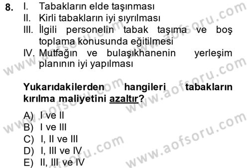 Yiyecek-İçecek Hizmetleri Dersi 2014 - 2015 Yılı (Vize) Ara Sınav Soruları 8. Soru