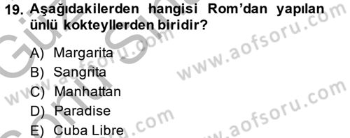 Yiyecek-İçecek Hizmetleri Dersi 2014 - 2015 Yılı (Final) Dönem Sonu Sınav Soruları 19. Soru