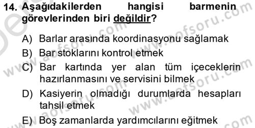 Yiyecek-İçecek Hizmetleri Dersi 2014 - 2015 Yılı Tek Ders Sınav Soruları 14. Soru