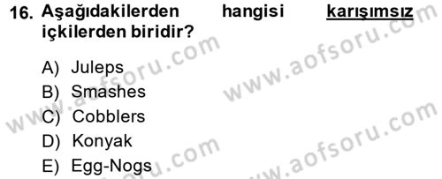 Yiyecek-İçecek Hizmetleri Dersi 2014 - 2015 Yılı Tek Ders Sınav Soruları 16. Soru