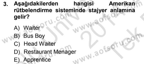 Yiyecek-İçecek Hizmetleri Dersi 2014 - 2015 Yılı Tek Ders Sınav Soruları 3. Soru