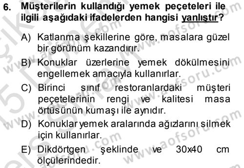 Yiyecek-İçecek Hizmetleri Dersi 2014 - 2015 Yılı Tek Ders Sınav Soruları 6. Soru