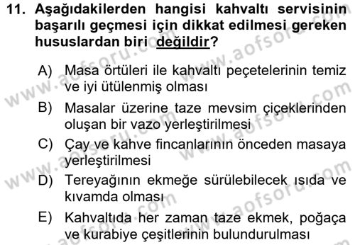 Yiyecek-İçecek Hizmetleri Dersi 2015 - 2016 Yılı (Vize) Ara Sınav Soruları 11. Soru