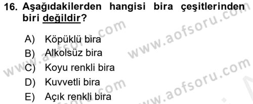Yiyecek-İçecek Hizmetleri Dersi 2015 - 2016 Yılı Tek Ders Sınav Soruları 16. Soru