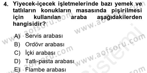 Yiyecek-İçecek Hizmetleri Dersi 2015 - 2016 Yılı Tek Ders Sınav Soruları 4. Soru