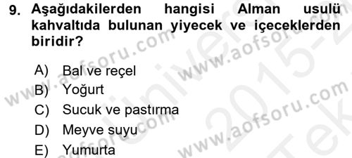 Yiyecek-İçecek Hizmetleri Dersi 2015 - 2016 Yılı Tek Ders Sınav Soruları 9. Soru