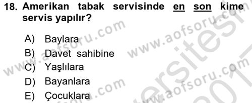 Yiyecek-İçecek Hizmetleri Dersi 2016 - 2017 Yılı (Vize) Ara Sınav Soruları 18. Soru