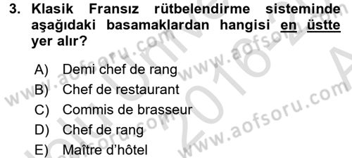 Yiyecek-İçecek Hizmetleri Dersi 2016 - 2017 Yılı (Vize) Ara Sınav Soruları 3. Soru